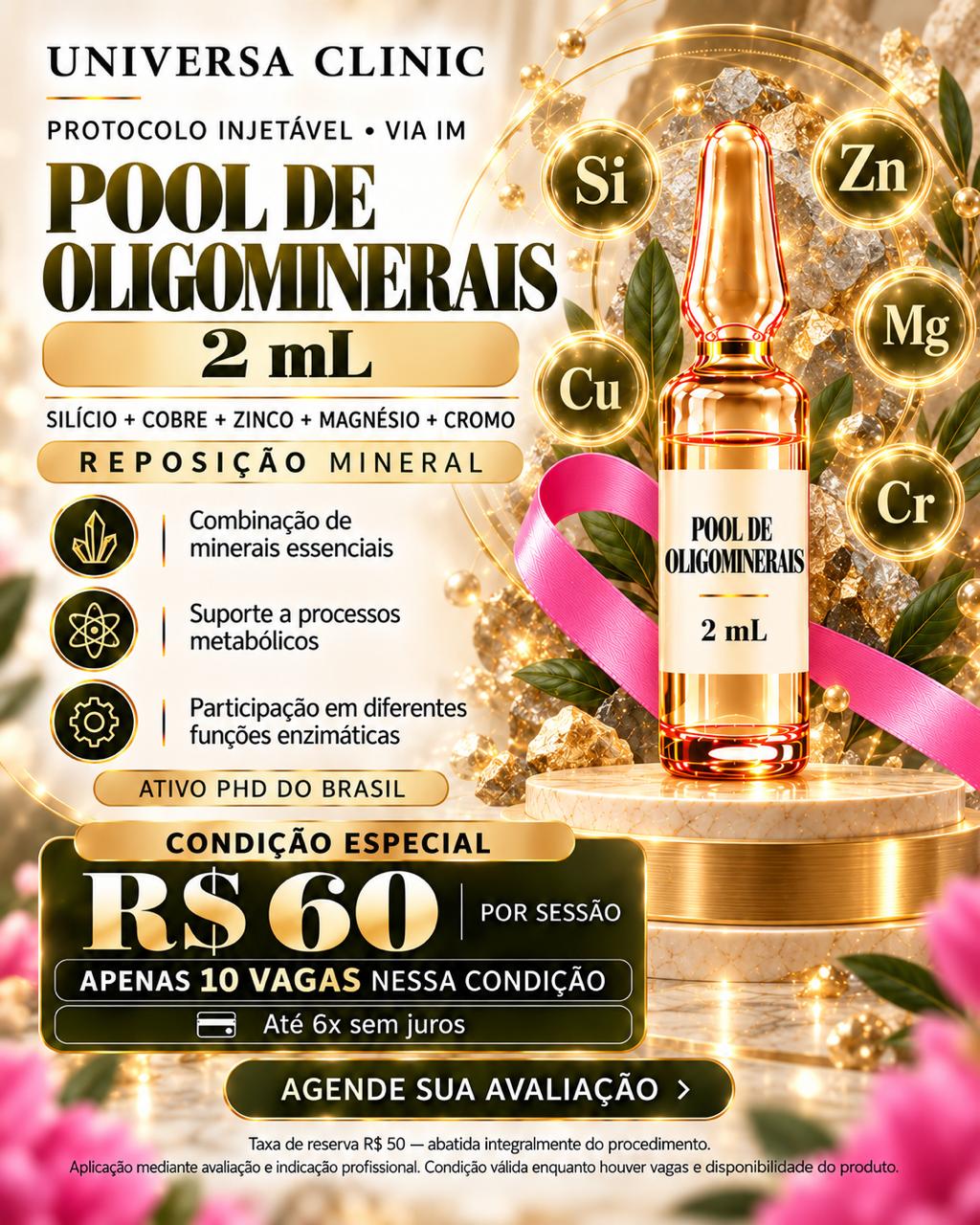 Pool de Oligominerais 2 mL, via IM, por R$ 60 a sessão, com 10 vagas.